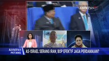[FULL] Perang AS-Israel vs Iran Tak Reda, Indonesia Mundur dari Board of Peace? Ini Kata DPR-Pakar