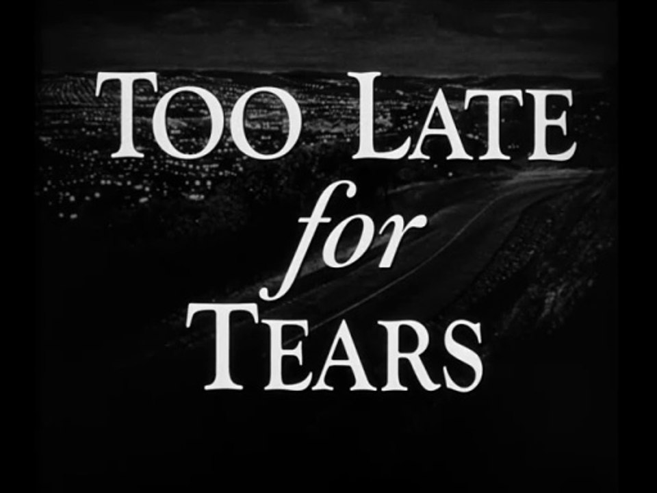 Too Late For Tears (1949) – Ruthless Femme Fatale Noir