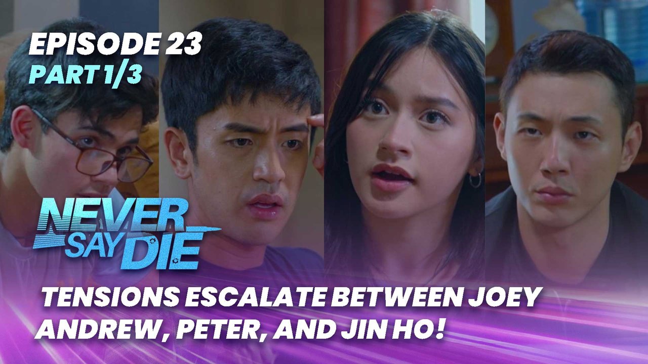 Never Say Die: Tensions escalate between Joey, Andrew, Peter, and Jin ...