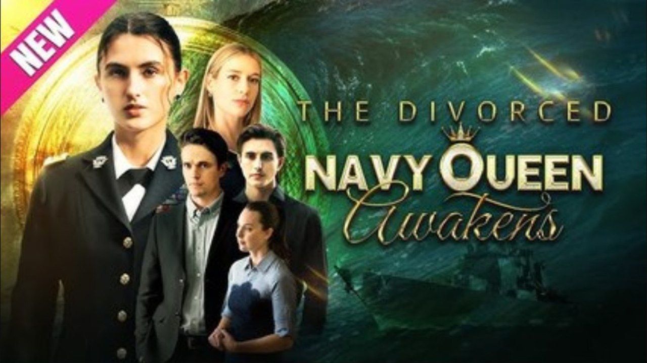 The Divorced Navy Queen Awakens - Full (2025)
