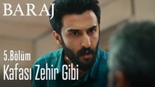 İbrahim'in kafası zehir gibi - Baraj 5. Bölüm