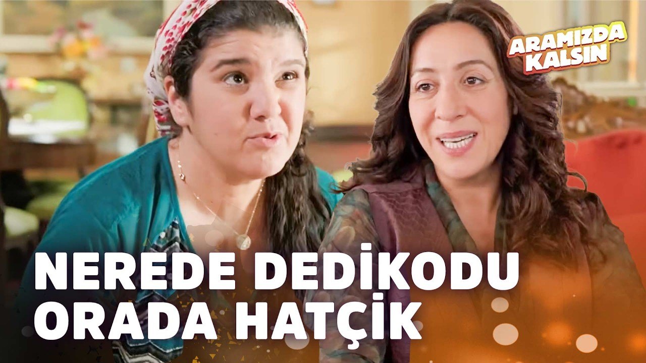 Hatçik'ten Ortalığı Karıştıran Soru | Aramızda Kalsın En İyi Sahneler
