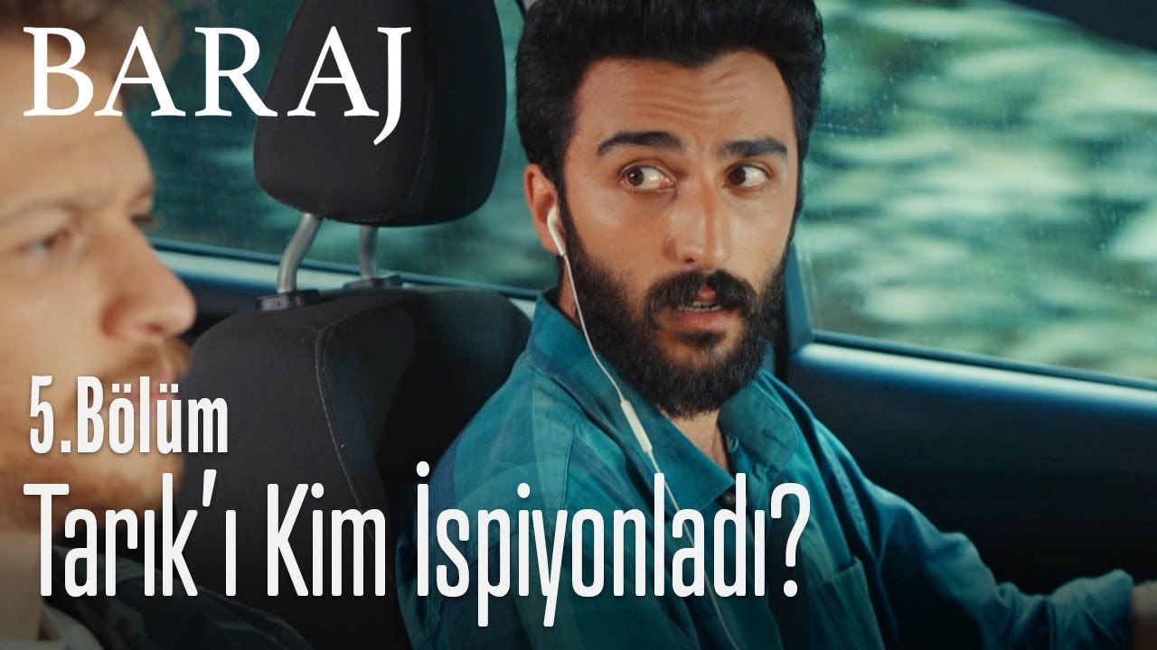 Tarık'ı kim ispiyonladı? - Baraj 5. Bölüm