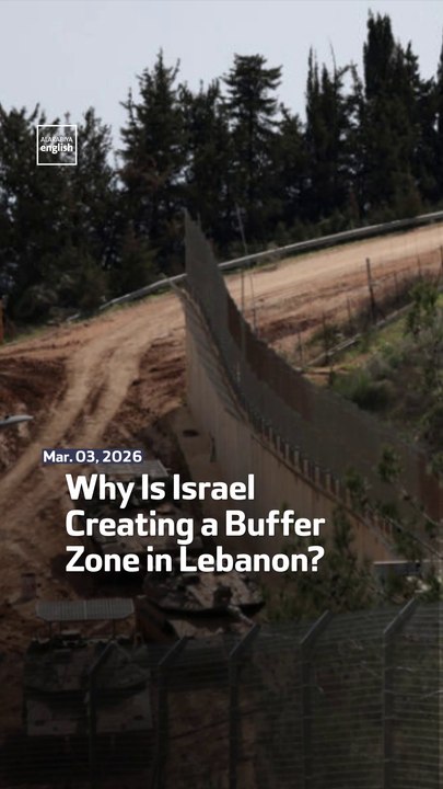 Why Is Israel Creating a Buffer Zone in Lebanon?