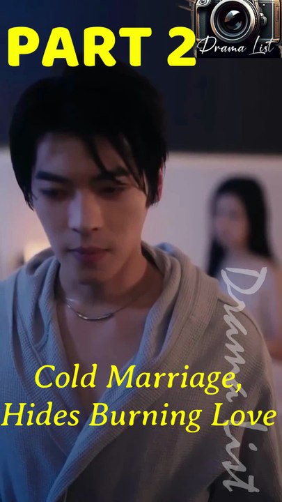 Cold Marriage Hides Burning Love [PART2]
