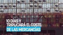 El conflicto en Irán alargará las rutas de los barcos 10 días y triplicará el coste de las mercancías