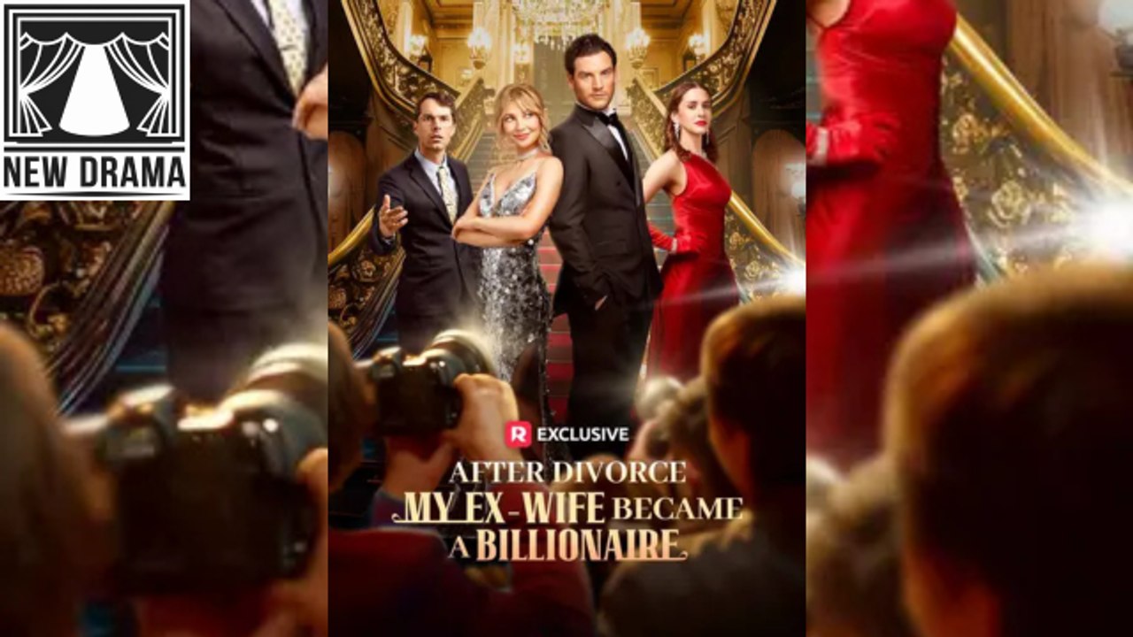 Divorced Wife Returns Billionaire Queen | After Divorce My Ex Wife Became A Billionaire | Full Movie English Sub