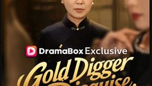 Gold Digger In Disguise Payback In Full Drama