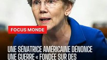 Elizabeth Warren : la guerre contre l'Iran reposait sur des mensonges et manquait de justification claire