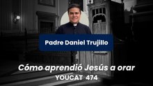 Preguntas al Padre Dany. Cómo aprendió Jesús a orar