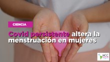 Covid persistente altera la menstruación en mujeres