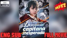 Rescate al límite La pequeña capitana inesperada serie completa FULL MOVIES ENGLISH SUB (2026)