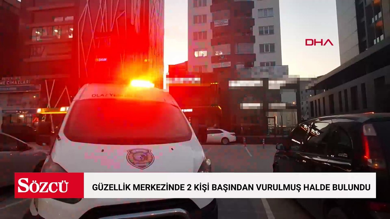 Bursa’da güzellik merkezinde 2 kişi başından vurulmuş halde bulundu