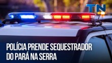 Polícia prende sequestrador do Pará na Serra