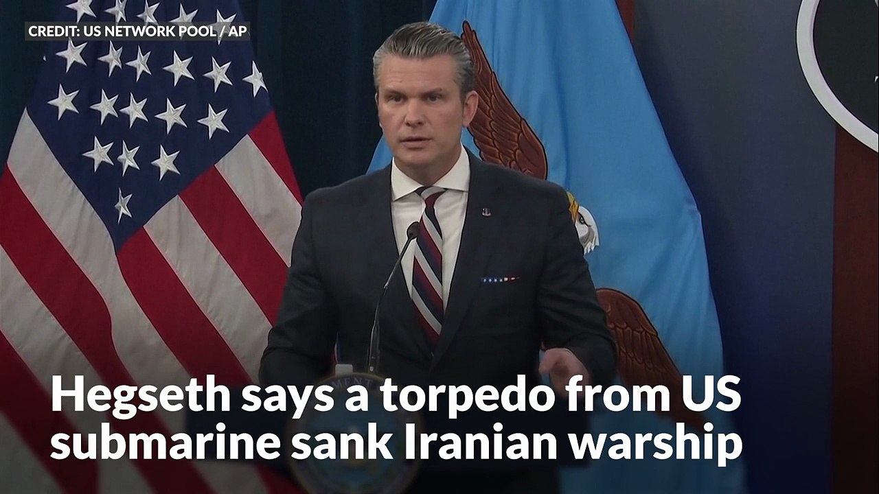 Pete Hegseth says a torpedo from US submarine sank Iranian warship