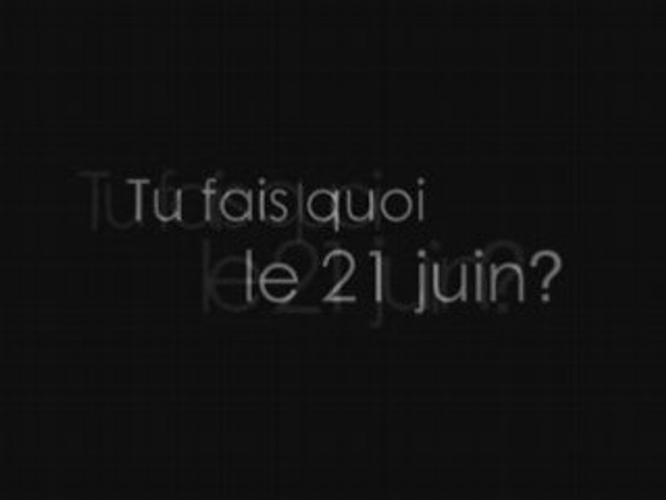 Tu fais quoi le 21 Juin? - Teaser 2