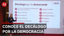 Sheinbaum presenta su Decálogo democrático