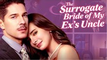 [Hot 2026🔥] The Surrogate Bride of My Ex's Uncle FULL Episode | Viral Short Drama