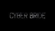 Cyber Bride Film deutsch
