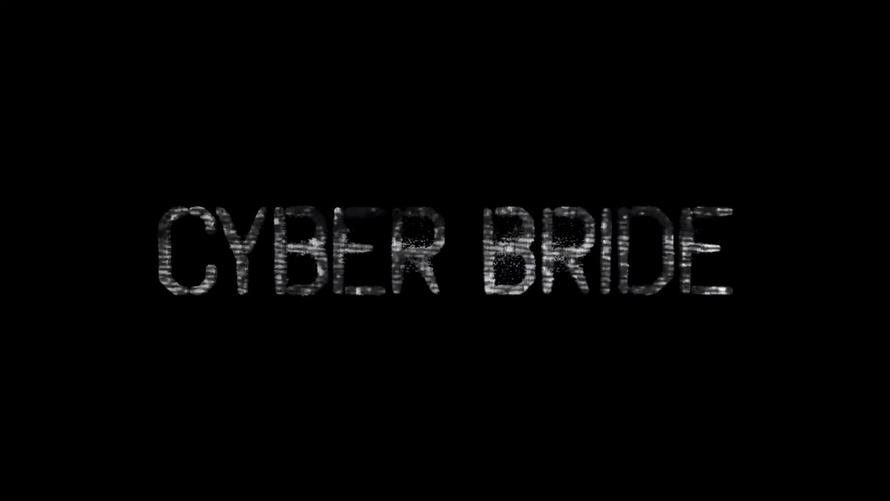 Cyber Bride Film deutsch