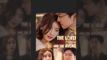 The Lover, The Protector and The Avenger - ( 2026 ) - Web Dramma (2026) [Eng Sub]