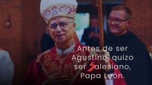Antes de ser Agustino, quizo ser Salesiano Papa León