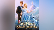 Alpha King's Silent Cinderella 2026