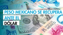 Peso mexicano recupera terreno frente al dólar; mercado sigue atento a Oriente Medio