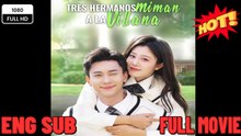 Hot Tres Hermanos Miman A La Villana Es - Rsh - ⭐🍉💚FULL MOVIES ENGLISH SUB (2026)