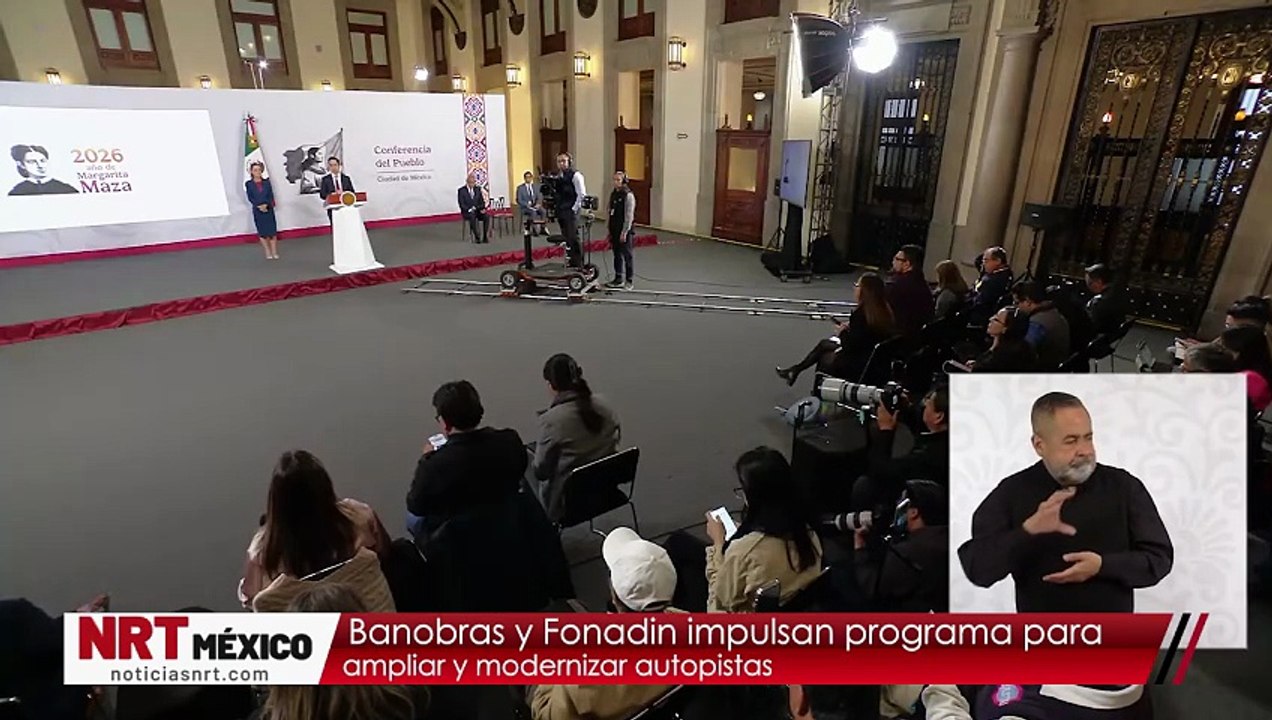 Banobras y Fonadin impulsan programa para ampliar y modernizar autopistas