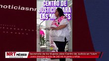 Secretaría de las Mujeres abre Centro de Justicia en Tulum para atender a más de 242 mil mujeres y niñas