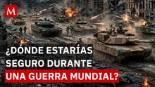 ¿Tercera Guerra Mundial? Estos son los países más seguros para sobrevivir