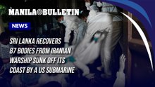 Sri Lanka recovers 87 bodies from Iranian warship sunk off its coast by a US submarine