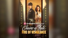 Chains Of Fate, Fire Of Vengeance