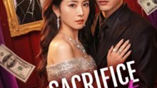 The Sacrifice She Regrets Full Chinese Drama