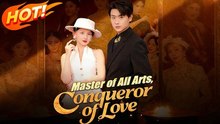 Master Of All Arts, Conqueror Of Love Sub English