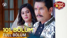 Benimle Kal 101. Bölüm