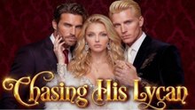 Chasing His Lycan Princess Luna #Full Episodes - Eng Sub - [Hot 2026]