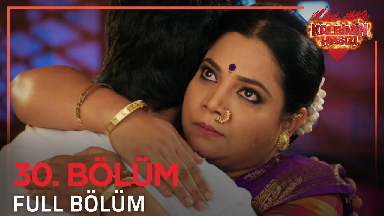 Kalbimin Hırsızı Hint Dizisi 30. Bölüm