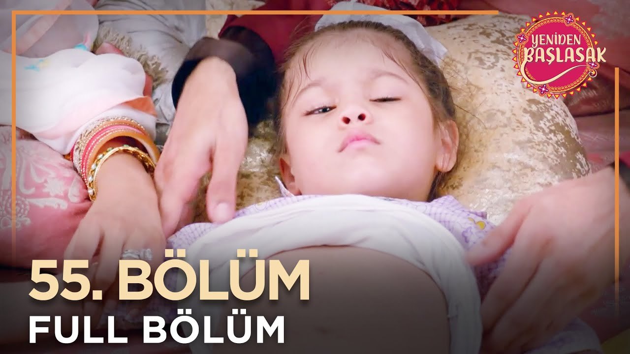 Yeniden Başlasak Hint Dizisi | 55. Bölüm 💓