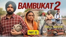 BAMBUKAT 2 (2026 PART 2) NEW SUPERHIT PUNJABI MOVIE HD 1080P