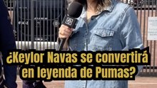 ¿KEYLOR NAVAS SE CONVERTIRÁ EN LEYENDA DE PUMAS?