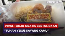 Takjil Gratis Bertuliskan “Tuhan Yesus Sayang Kamu” Viral, Picu Perdebatan Soal Toleransi