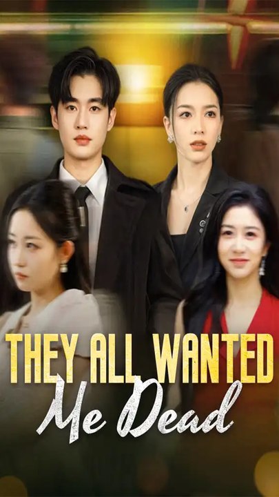 They All Wanted Me Dead (dubbed) Chinese Drama - English Sub