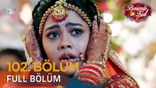 Benimle Kal Hint Dizisi 102. Bölüm