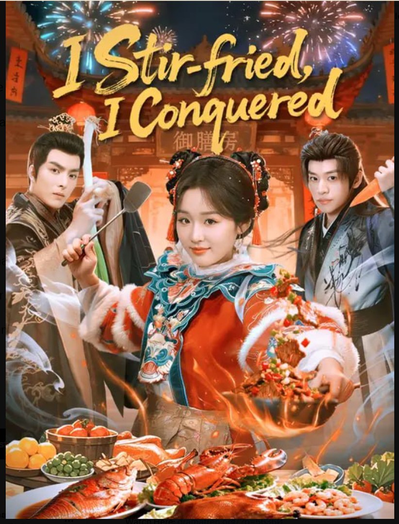 I Stir-fried I Conquered- Full Drama Movie English Sub