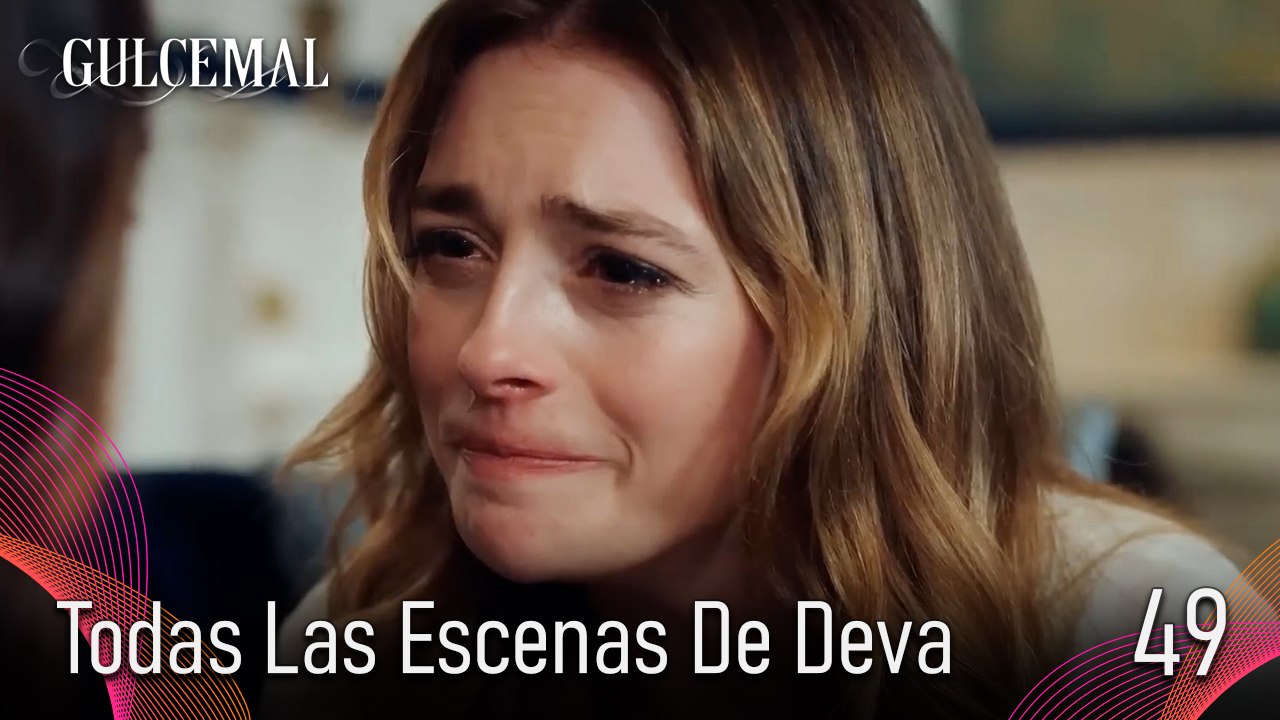 Todas Las Escenas De Deva 49 - Gulcemal