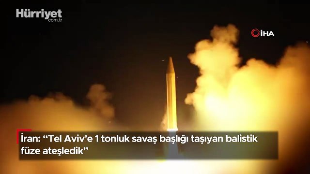 İran: Tel Aviv'e 1 tonluk savaş başlığı taşıyan balistik füze ateşledik