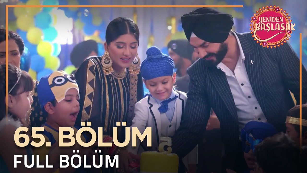 Yeniden Başlasak Hint Dizisi | 65. Bölüm 💓