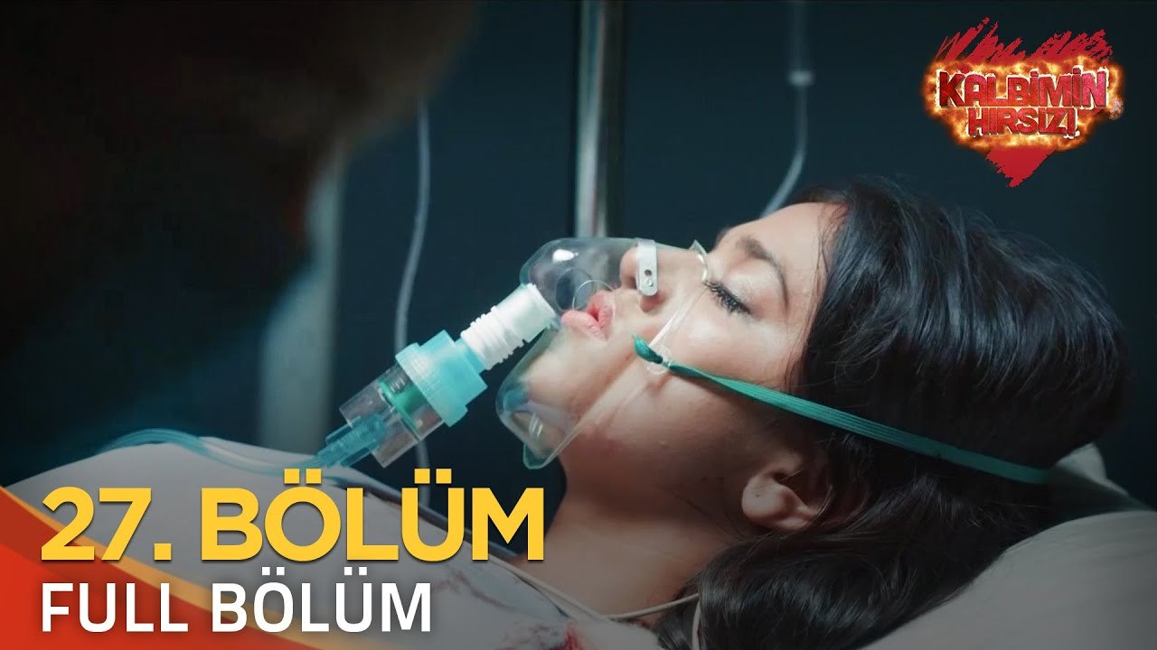 Kalbimin Hırsızı 27. Bölüm (Uzun Versiyon)